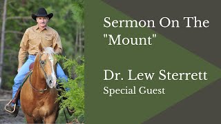 Sermon On The quotMountquot with Dr Lew Sterrett  Message Only  June 6 2021 [upl. by Obara]