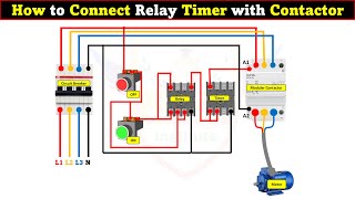 How to Connect Relay Timer with Contactor LearningEngineering [upl. by Krenek922]