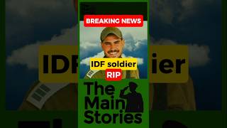 ❌Maj Guy Yaacov Nezri Died from Injuries from Gaza fighting news [upl. by Beitnes]