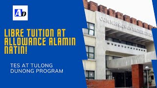 LIBRE TUITION AT ALLOWANCE ALAMIN NATIN  TES AT TULONG DUNONG PROGRAM [upl. by Karlee]