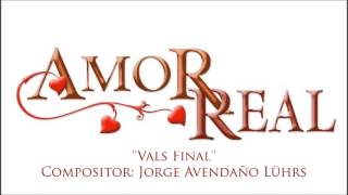 Amor Real  Soundtrack Vals Final [upl. by Domella]