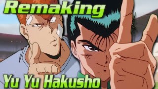 Remaking Yu Yu Hakusho into the BEST Anime Adaptation [upl. by Eillas]