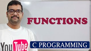 54  FUNCTIONS  C PROGRAMMING [upl. by Bradway104]