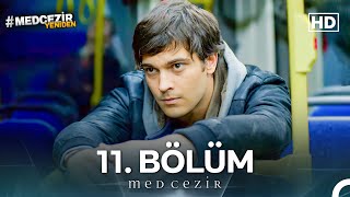 Medcezir 11 Bölüm FULL HD [upl. by Wolford]