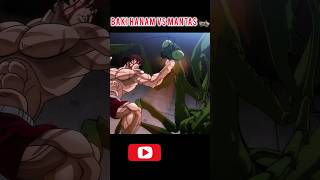 baki hanma vs mantes 🦞  baki hanma  baki hanma fight scene anime shorts short baki animeedit [upl. by Suedaht485]