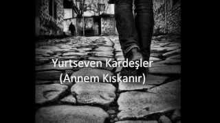 Yurtseven Kardeşler  Annem Kıskanır [upl. by Joshua]