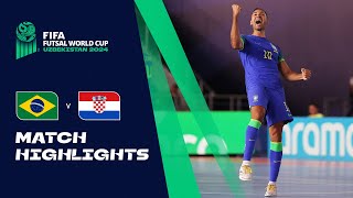 HIGHLIGHTS Brazil v Croatia  FIFA Futsal World Cup Uzbekistan 2024 [upl. by Anavlys]