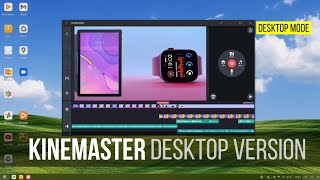 3 WAYS TO USE KINEMASTER ON A DESKTOP  KINEMASTER FOR DESKTOP PC [upl. by Aicram]