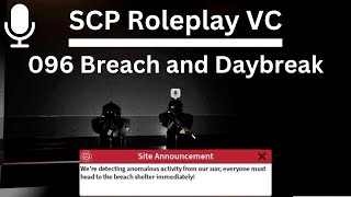 096 Breach and Daybreak  SCP Roleplay VC [upl. by Noraa]