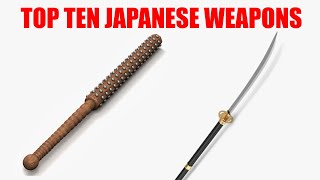 Top 10 Most Effective JAPANESE Weapons In Feudal Japan [upl. by Ortrude748]