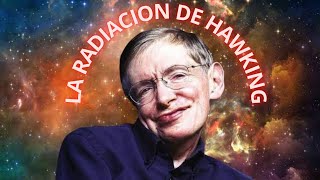 quot🔴¿Que es LA RADIACION DE HAWKING ✅ Descubriendo los Misterios del Cosmos 🟢 [upl. by Audra750]