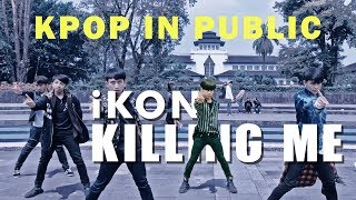 KPOP IN PUBLIC CHALLENGE iKON  죽겠다KILLING ME Dance Cover by GALAXY from Indonesia [upl. by Nhguavoj]