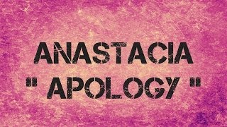 Anastacia  APOLOGY  Lyrics [upl. by Erdnoid]