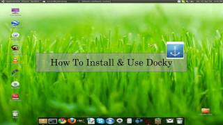 How To Install amp Use Docky [upl. by Sirtimed]