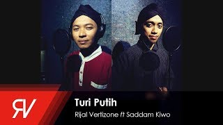 Turi Putih  Rijal Vertizone feat Saddam Kiwo [upl. by Soraya]