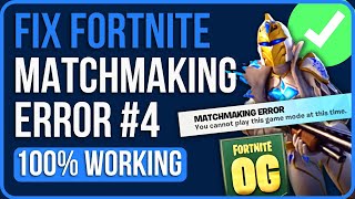 FIXED FORTNITE MATCHMAKING ERROR 4 2024  Fix Matcmaking Error 4 Fortnite [upl. by Buckie]