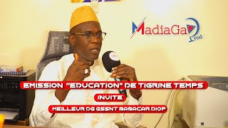 EMISSION TIGRINE TEMPS quotEDUCATIONquot AVEC LE MEILLEUR DG BABACAR DIOP [upl. by Aihsram398]