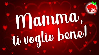 FESTA DELLA MAMMA  Auguri a tutte le mamme da Fruttini 💕🥰💕🥰 [upl. by Fessuoy780]