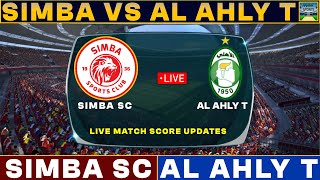 Simba Vs Al Ahly Tripoli Live Match Today  SIM Vs ALT Live Football Match 2024 [upl. by Awjan]