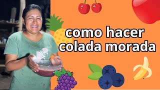 preparamos colada morada [upl. by Htiduy]