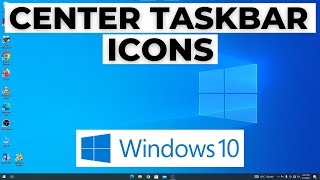 How to Center Taskbar Icons Windows 10 [upl. by Else143]