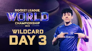 Rocket League World Championship Wildcard  Day 3 [upl. by Aikmat125]