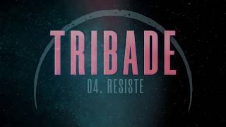 TRIBADE  Resiste Las Desheredadas 2019 Prod Josh186 [upl. by Eileen]