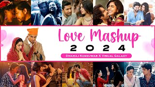 Love Mashup 2024  Valentine Mashup 2024  Visual Galaxy  Swaraj Komejwar  Latest Love Mashup 2024 [upl. by Airal814]