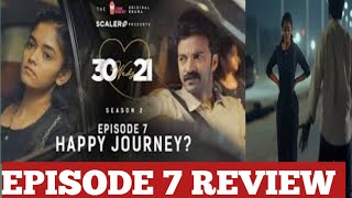 30 weds 21 season 2 episode 7 review in telugu  webseries review Telugu  chaitanya rao Ananya [upl. by Ynnal118]