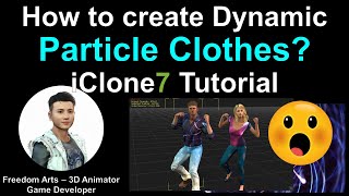 How to create Dynamic Particle Clothes for any iClone Avatar [upl. by Shyamal473]