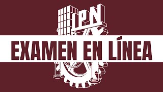 DUDAS SOBRE EL EXAMEN DE ADMISIÓN IPN EN LÍNEA 2023 [upl. by Frodine]