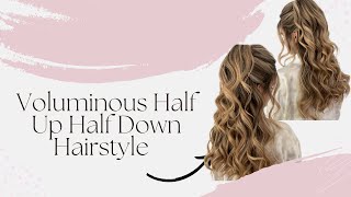 Voluminous Half Up Half Down Hairstyle Bridal Hairstyle Bridesmaid Hairstyle [upl. by Alhahs]