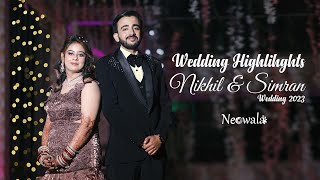 Nikhil Simran wedding highlights  Wedding 2023  Neowala [upl. by Furiya847]