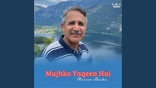 Mujhko Yaqeen Hai [upl. by Nyleimaj]