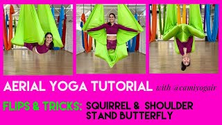 10 min Aerial Yoga Tutorial  Flying Squirrel amp Butterfly  Flips amp Tricks Class  CamiyogAIR [upl. by Eenalem]