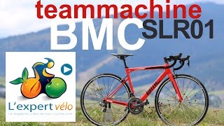 BMC teammachine SLR01  Un vélo taillé pour les coursiers [upl. by Lindholm57]