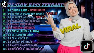 DJ SLOW FULL BASS TERBARU 2024 🌾DJ CIINAN BANA • DJ TUNGKEK MAMBAOK RABAH • VIRAL [upl. by Omocaig709]