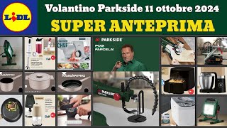 volantino LIDL Parkside dal 11 ottobre 2024 ✅ Offerte casa e Silvercrest lidl parkside faidate [upl. by Nitsew]