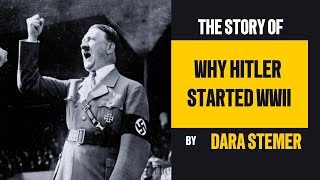 Why Hitler Started WWII The Path to Global Conflict [upl. by Alekat]