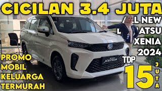 OBRAL MURAH DAIHATSU XENIA 2024 TURUN HARGA ‼️ KREDIT MOBIL MURAH 15 JUTAAN [upl. by Genet]