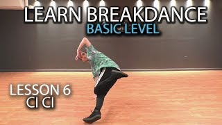 Learn how to Breakdance  FREE ONLINE Class  Lesson 6  CCs footwork [upl. by Kelda]