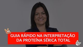 Guia rápido na interpretação da proteína sérica total [upl. by Krystin]