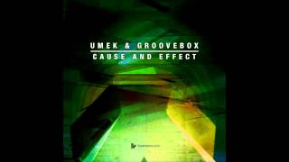 UMEK amp Groovebox  Cause And Effect Original Club Mix Toolroom [upl. by Airdnal]