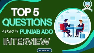 Top 5 Questions Asked in ADO Punjab Interviewsquot [upl. by Airamahs]