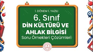 6 Sınıf Din Kültürü ve Ahlak Bilgisi 1 Dönem 1 Yazılı Soru Örnekleri Çözümleri [upl. by Yeloc]