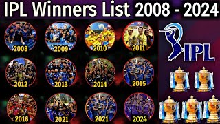 All IPL Winners🏆 List 2008 to 2024  Indian Premier League IPL Champions Team🎉 [upl. by Warwick]