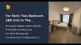 For Rent Two Bedroom 2BR Unit in The Proscenium Residences Makati City [upl. by Cloris272]