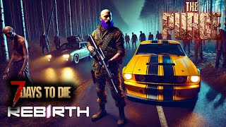 RebirthThe Purge Ep9  I Found The Coolest Car In Rebirth😍😁 7Days To Die 7daystodie rebirth [upl. by Reni]