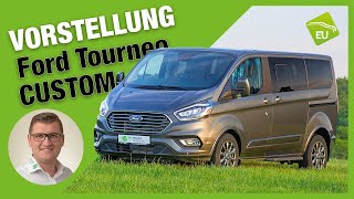 FORD TOURNEO CUSTOM Vorstellung  EU Neuwagen Darmstadt [upl. by Ttehr]