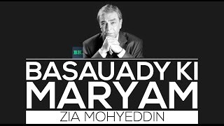 BASAUDAY KI MARYAM  by zia muhiuddin [upl. by Sherurd929]